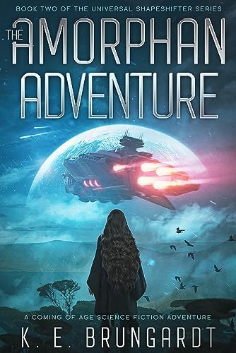 The Amorphan Adventure (The Universal Shapeshifter series Book 2) on Kindle