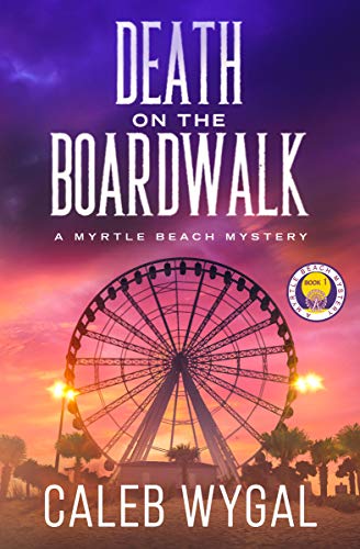 Death on the Boardwalk (Myrtle Beach Mysteries Book 1) on Kindle