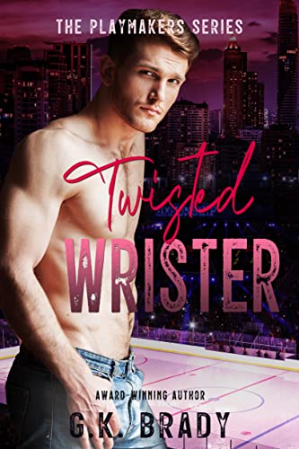 Twisted Wrister (The Playmakers Series Hockey Romances Book 7) on Kindle