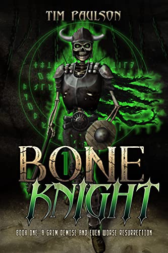 A Grim Demise and Even Worse Resurrection (Bone Knight Book 1) on Kindle