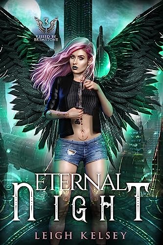 Eternal Night (Kissed by Brimstone Book 3) on Kindle