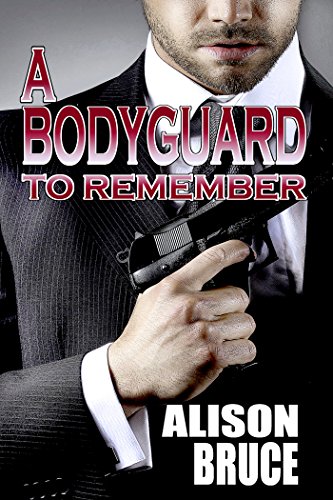 A Bodyguard to Remember (Men in Uniform Book 1) on Kindle