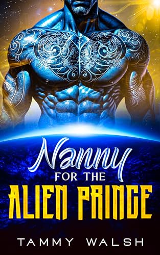 Nanny for the Alien Prince (Alien Recruitment Agency Book 4) on Kindle