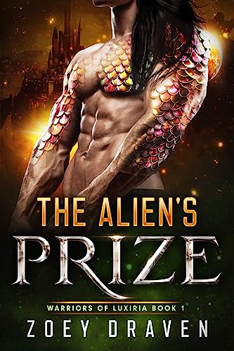 The Alien's Prize (Warriors of Luxiria Book 1) on Kindle