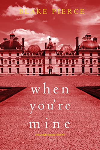 When You’re Mine (A Finn Wright FBI Mystery Book 1) on Kindle