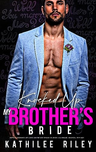 Knocked-Up My Brother’s Bride on Kindle