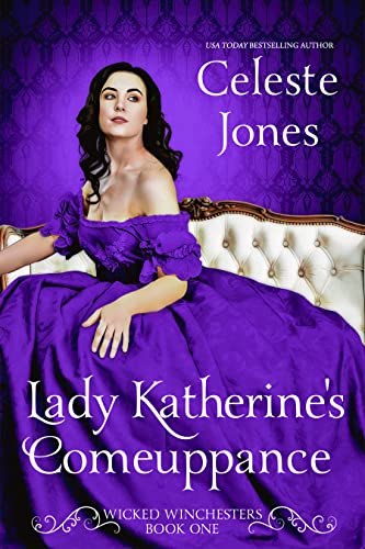 Lady Katherine's Comeuppance (Wicked Winchesters Book 1) on Kindle