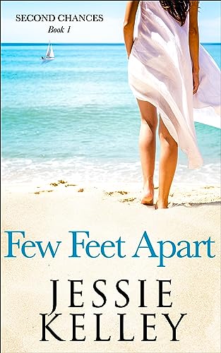 Few Feet Apart (Second Chances Book 1) on Kindle