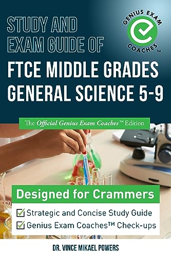Study and Exam Guide of FTCE Middle Grades General Science 5-9 (Test Preparation Book 15) on Kindle