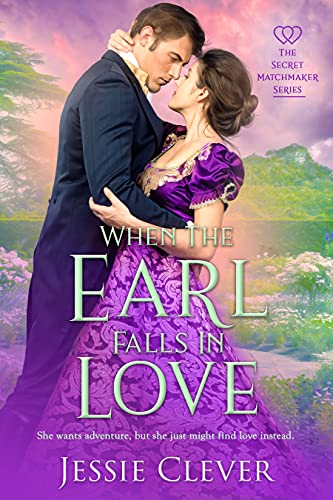 When the Earl Falls in Love (The Secret Matchmaker Series Book 1) on Kindle