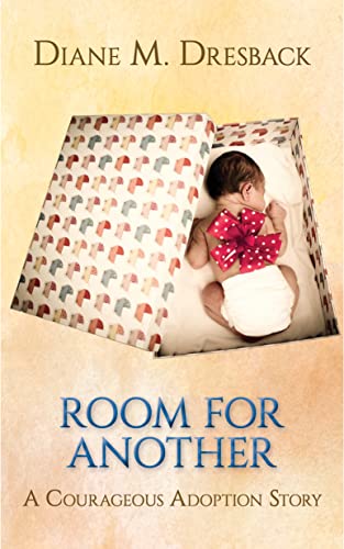 Room For Another: A Courageous Adoption Story Based on True Events on Kindle