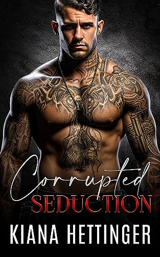 Corrupted Seduction (Mafia Kings: Corrupted Series Book 7) on Kindle