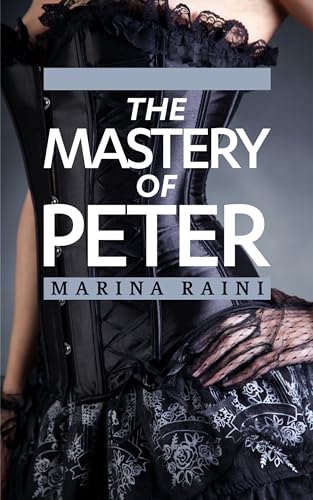 The Mastery Of Peter on Kindle