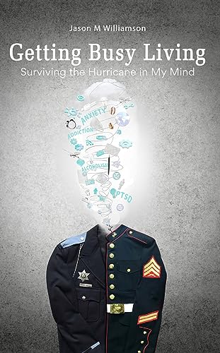 Getting Busy Living: Surviving the Hurricane in My Mind on Kindle