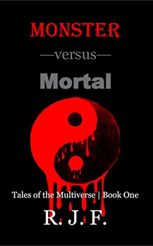 Monster versus Mortal (Tales of the Multiverse Book 1) on Kindle
