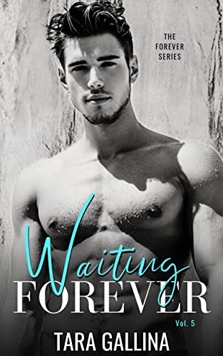 Waiting Forever (The Forever Series Book 5) on Kindle