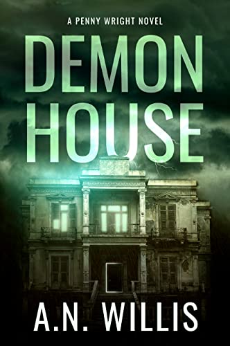 Demon House: The Haunting of Demler Mansion (Penny Wright Book 3) on Kindle
