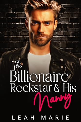 The Billionaire Rockstar & His Nanny on Kindle