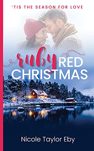 Ruby Red Christmas ('Tis The Season For Love Book 1) on Kindle