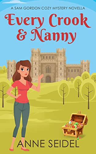 Every Crook & Nanny (Sam Gordon Mysteries) on Kindle