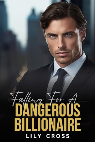 Falling for a Dangerous Billionaire on Kindle