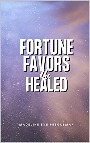 Fortune Favors the Healed on Kindle