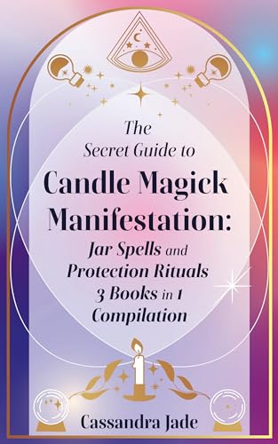 The Secret Guide to Candle Magick Manifestation on Kindle