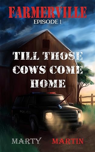 Till Those Cows Come Home (Farmerville Book 1) on Kindle