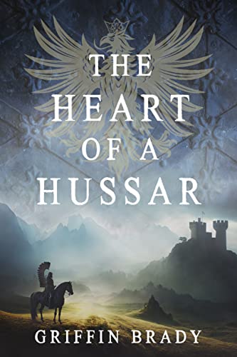 The Heart of a Hussar (The Winged Warrior Series Book 1) on Kindle