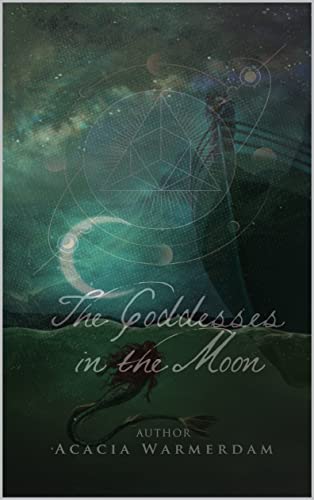 The Goddesses in the Moon (The Goddesses in the Moon Series Book 2) on Kindle