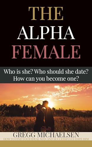 The Alpha Female (Relationship and Dating Advice for Women Book 29) on Kindle