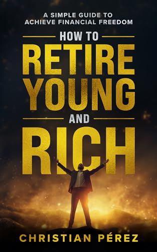 How to Retire Young and Rich on Kindle