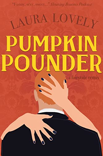 Pumpkin Pounder (Fairytale Remixes Book 2) on Kindle
