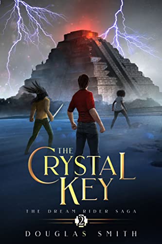 The Crystal Key (The Dream Rider Saga Book 2) on Kindle