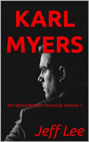 Karl Myers (The Myers/Benton Chronicles Book 1) on Kindle