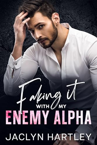 Faking It with My Enemy Alpha on Kindle