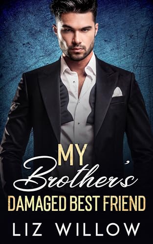 My Brother’s Damaged Best Friend on Kindle