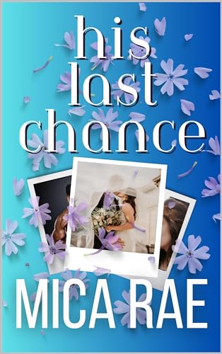 His Last Chance (The Chances Duet Book 2) on Kindle