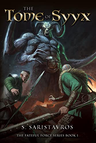 The Tome of Syyx (The Fateful Force Book 1) on Kindle