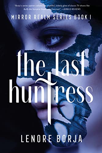 The Last Huntress (Mirror Realm Book 1) on Kindle