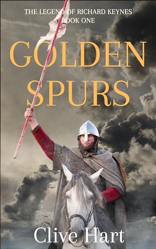 Golden Spurs (The Legend of Richard Keynes Series Book 1) on Kindle