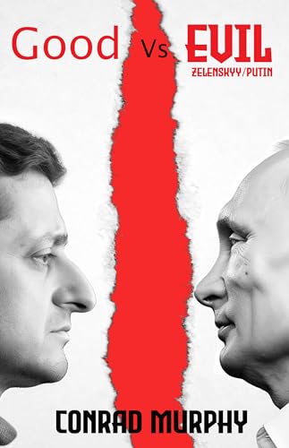 Good Vs Evil: Zelenskyy & Putin: 2 In 1 Biography on Kindle