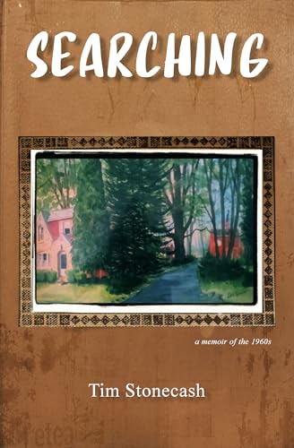 Searching: A Memoir of the 1960s on Kindle