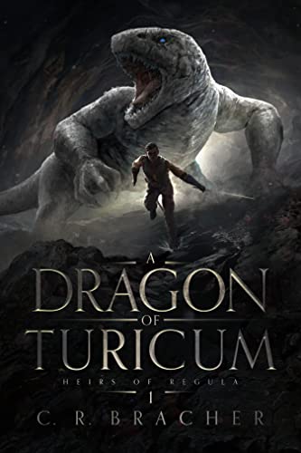 A Dragon of Turicum (Heirs of Regula Book 1) on Kindle