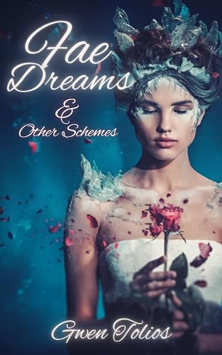 Fae Dreams & Other Schemes (GT Tales Book 3) on Kindle