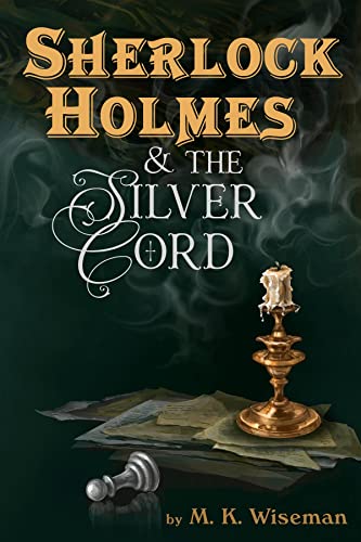 Sherlock Holmes & the Silver Cord on Kindle
