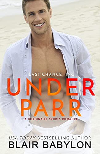 Under Parr (Last Chance, Inc. Book 1) on Kindle