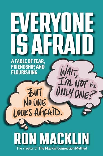 Everyone Is Afraid: A Fable of Fear, Friendship, and Flourishing on Kindle