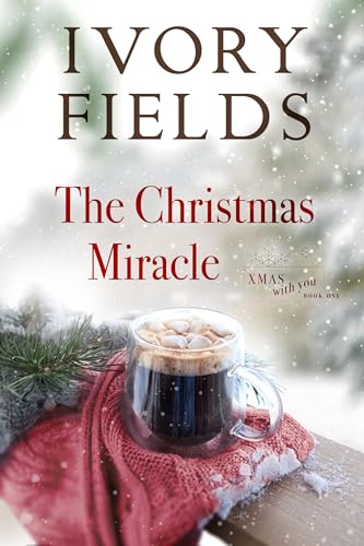 The Christmas Miracle (Xmas With You Book 1) on Kindle
