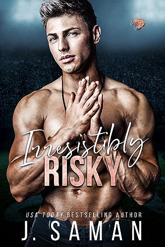 Irresistibly Risky (Irresistibly Yours Book 4) on Kindle